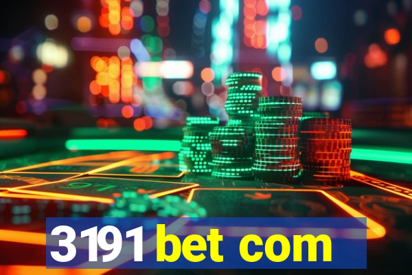 3191 bet com